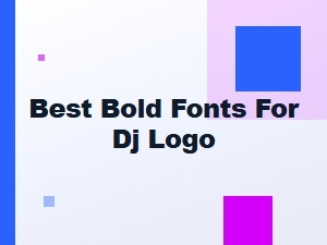 Top Bold Fonts for a Standout Dj Logo