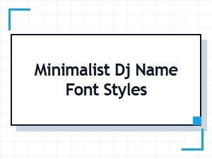 Minimalist Dj Name Font Styles for a Clean Modern Look