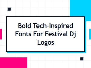 Bold Tech-Inspired Edm Fonts for Festival Dj Logos | Electronic Style Typography