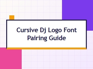 Cursive Dj Logo Font Pairing Guide: Best Script Font Combinations